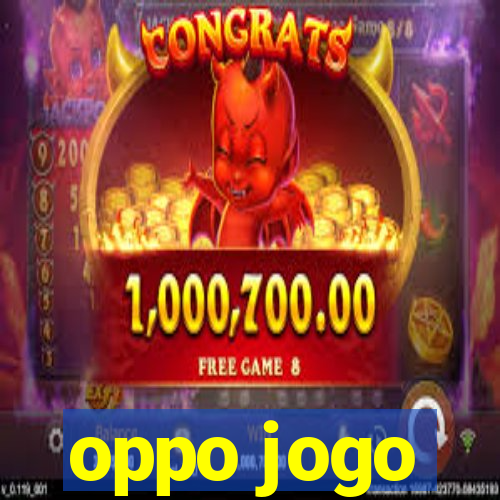 oppo jogo